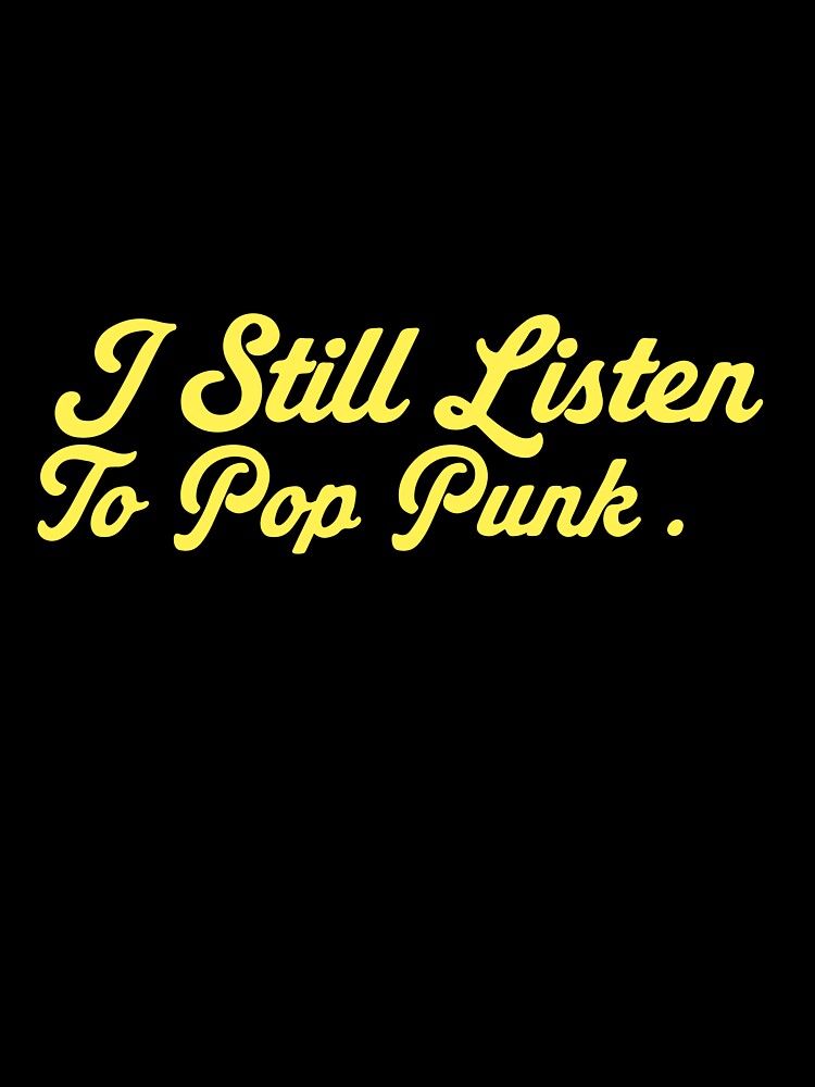 I still listen to poppunk by sanwr