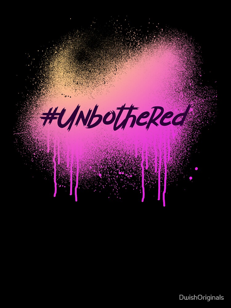 #Unbothered Hashtag T-Shirt by DwishOriginals