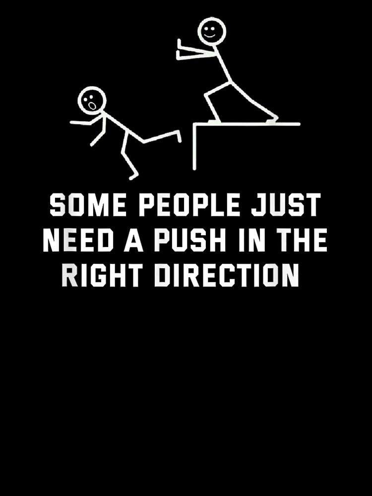 Some people just need a push stick figure by StickChic
