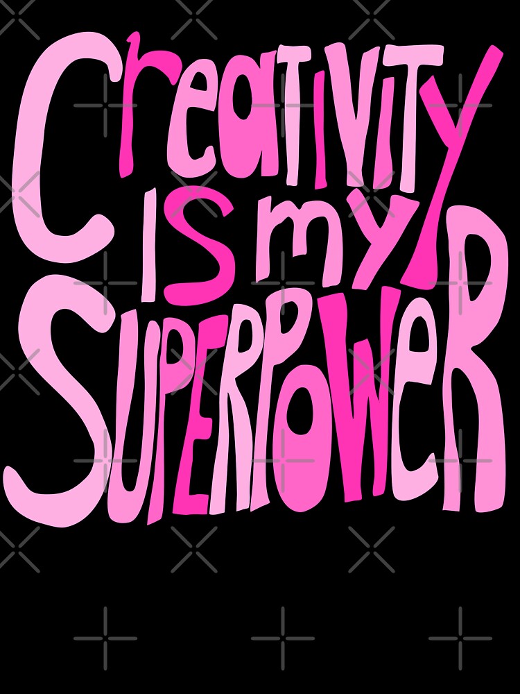 Creativity is my Superpower Pink Black Hand Lettering by wordznart