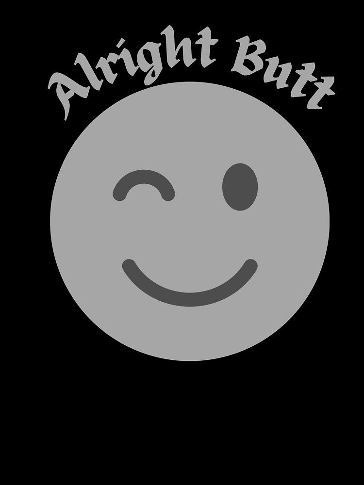 Alright Butt Funny Welsh Novelty by AllThatIsWelsh