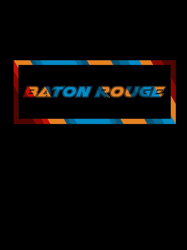 Baton Rouge T-Shirt for Men and Women by AllStarMerch