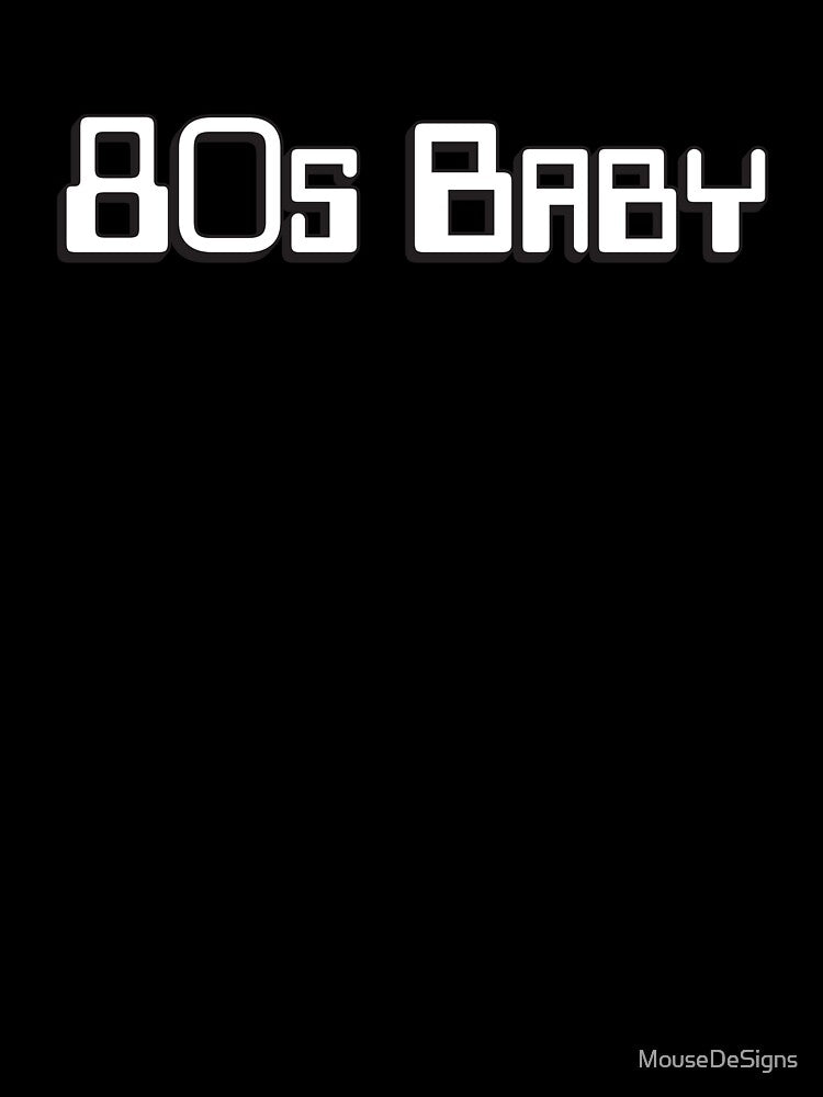 80s Baby by MouseDeSigns