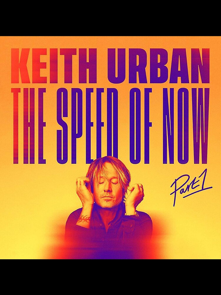 Keith Urban THE SPEED OF NOW by fieldsmarc