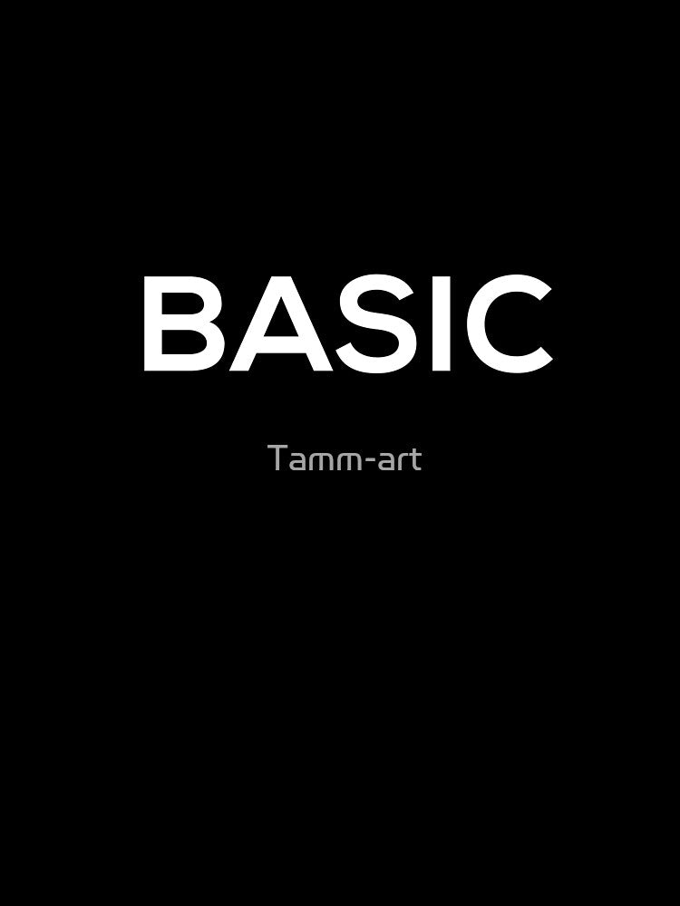 BASIC by Tamm-art
