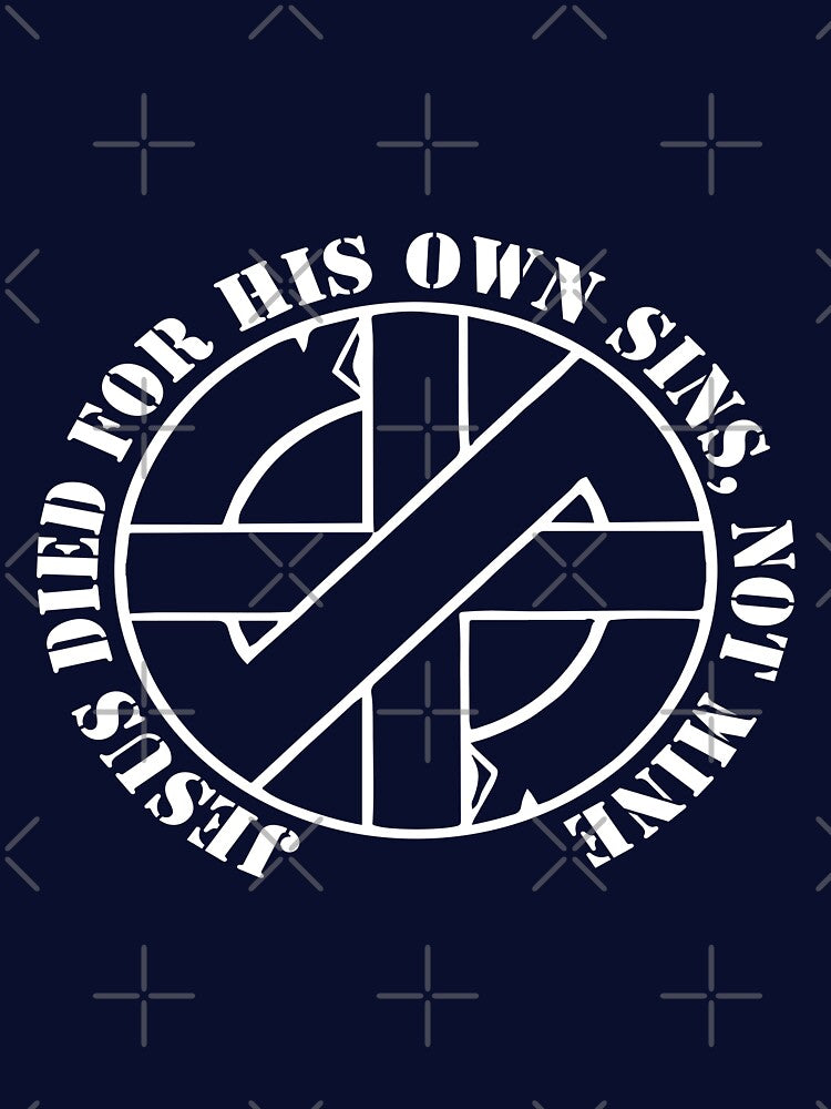Crass Jesus Died For His Own Sins Not Mine Slim Fit, T, For Men Women Unisex Full, Hot Search by GHNMDA