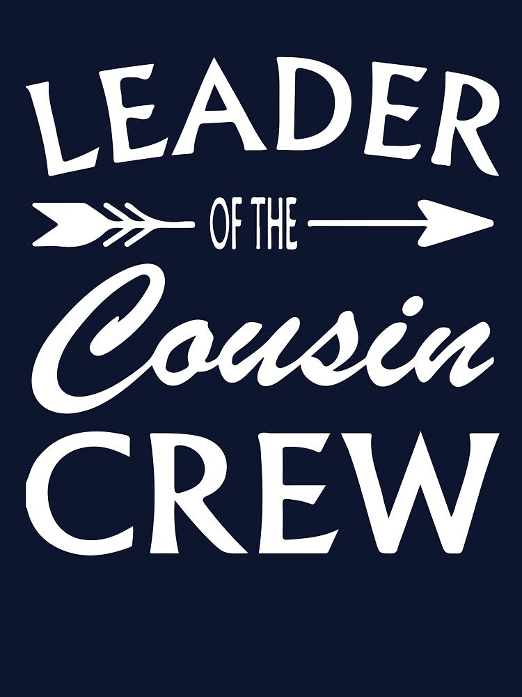 Leader of the Cousin Crew Family Matching Classic Fit Gift by WAB Garb