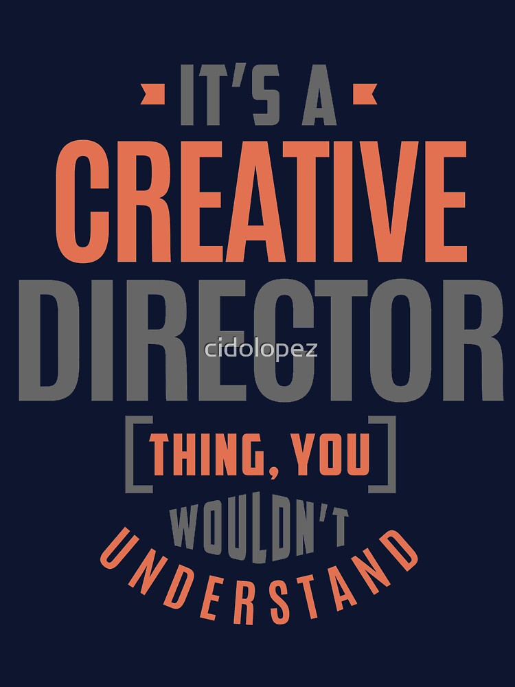 Creative Director by cidolopez