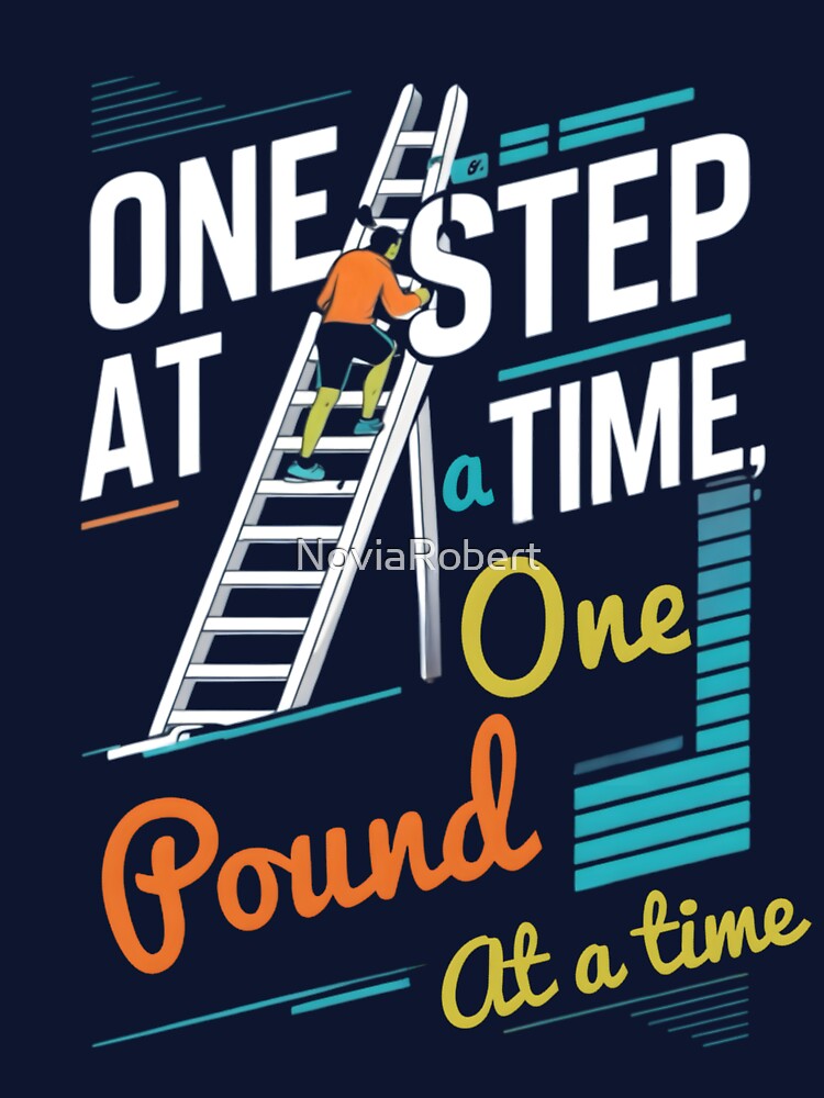 Step at a Time, One Pound at a Time | Motivational Fitness Design by NoviaRobert