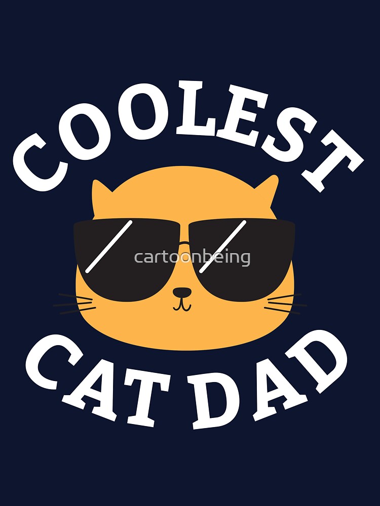 Coolest Cat Dad by cartoonbeing