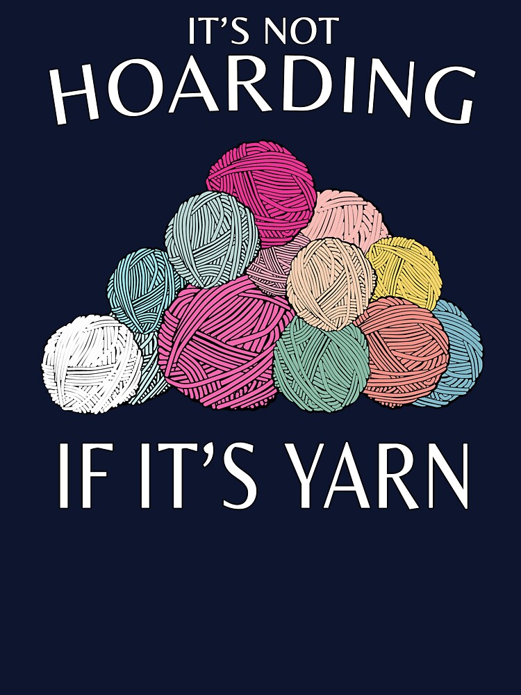 Yarn Quote Knitting Funny Crochet Quote Crafts Sayings by sillyquestions