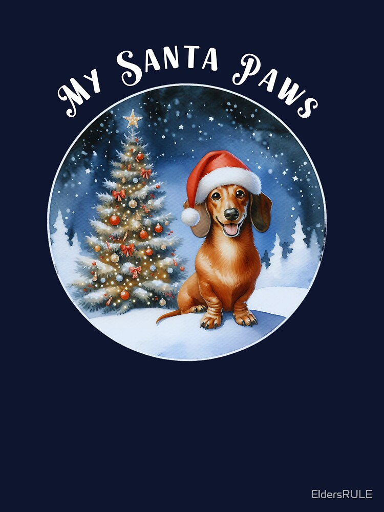My Santa Paws Christmas for Dachshund Lovers by EldersRULE