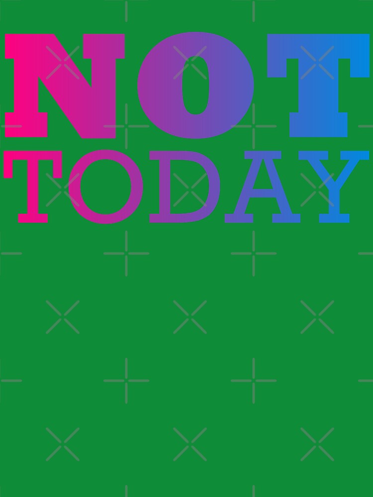 Not Today by Renan Lima
