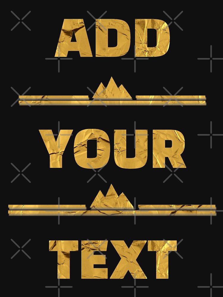ADD YOUR TEXT CUSTOM T_SHIRTS by Drawix