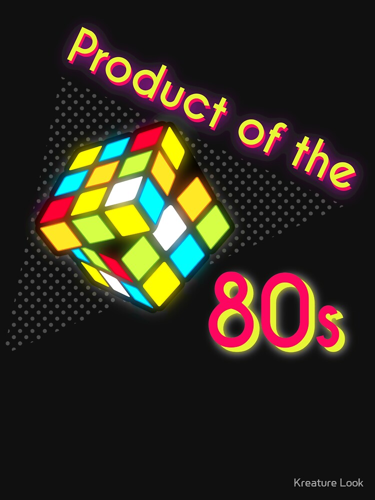 Product of the 80s | 80s theme gift | 80s neon tshirt | rad dad shirt | 80s dad | retro graphic tee | eighties party | 80s theme party | retro graphic tshirt by Kreature Look