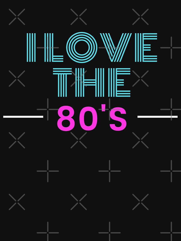 I Love The 80's by Lounaadam