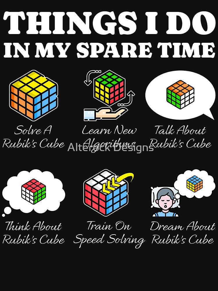 Rubik's Cube Things I Do In My Spare Time by Alterock Designs
