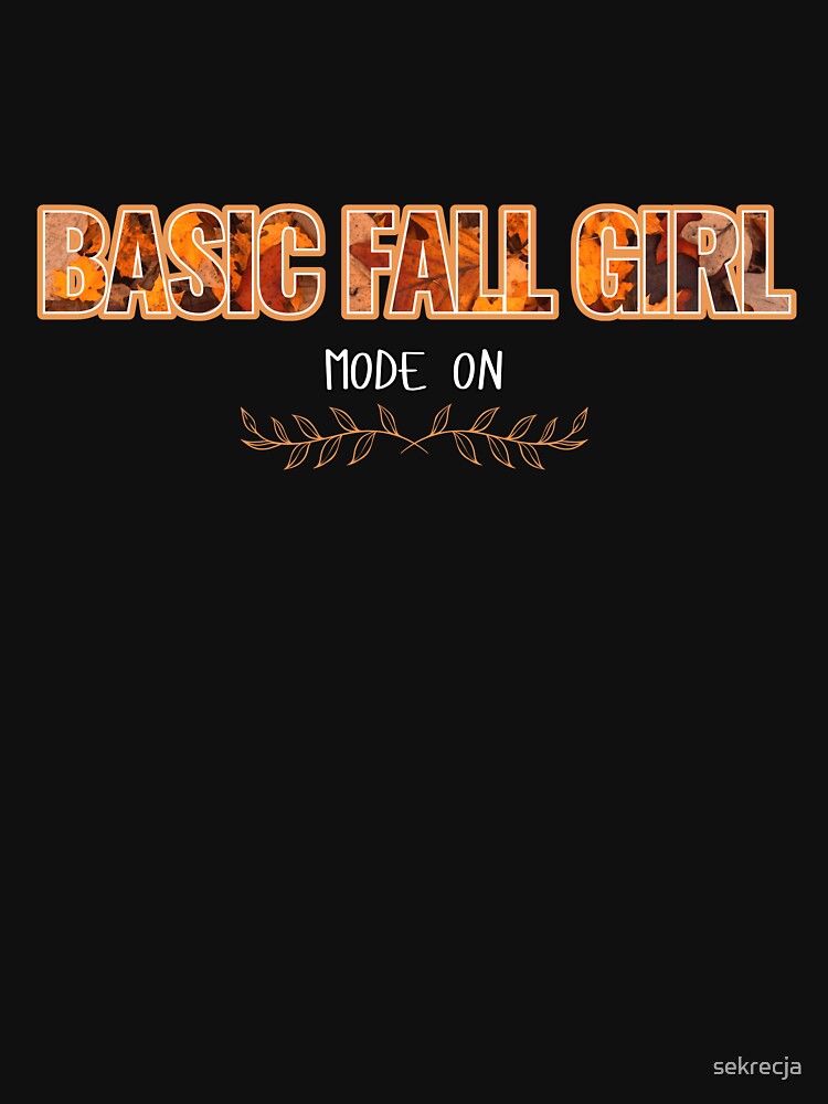 Basic Fall Girl Mode On by sekrecja