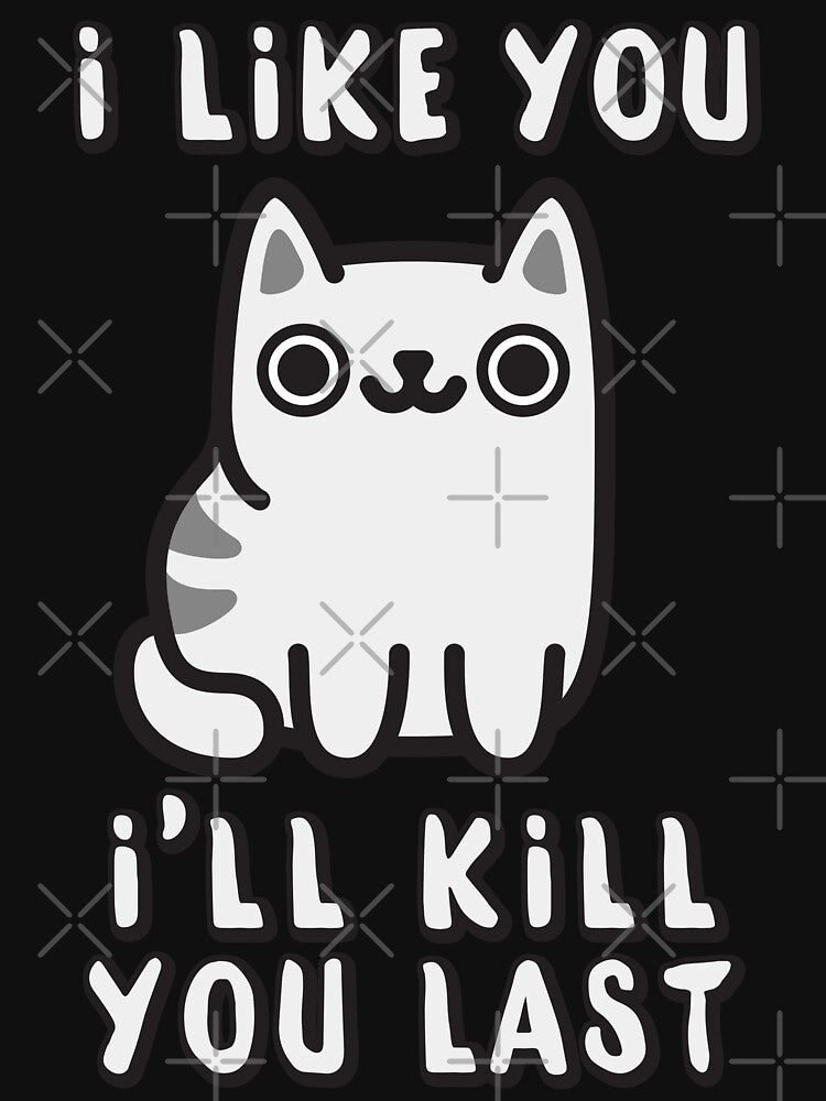 I'll Kill You Last by beardsandcats
