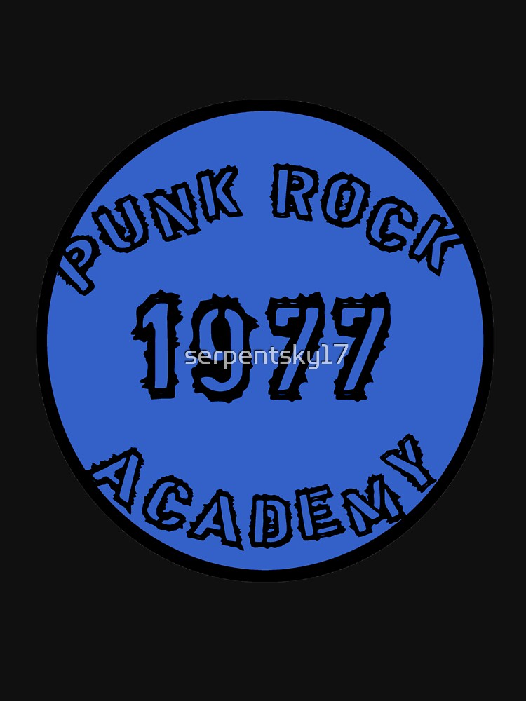 Copy of Punk Rock Academy - 1977 - Blue by SerpentSkyArts