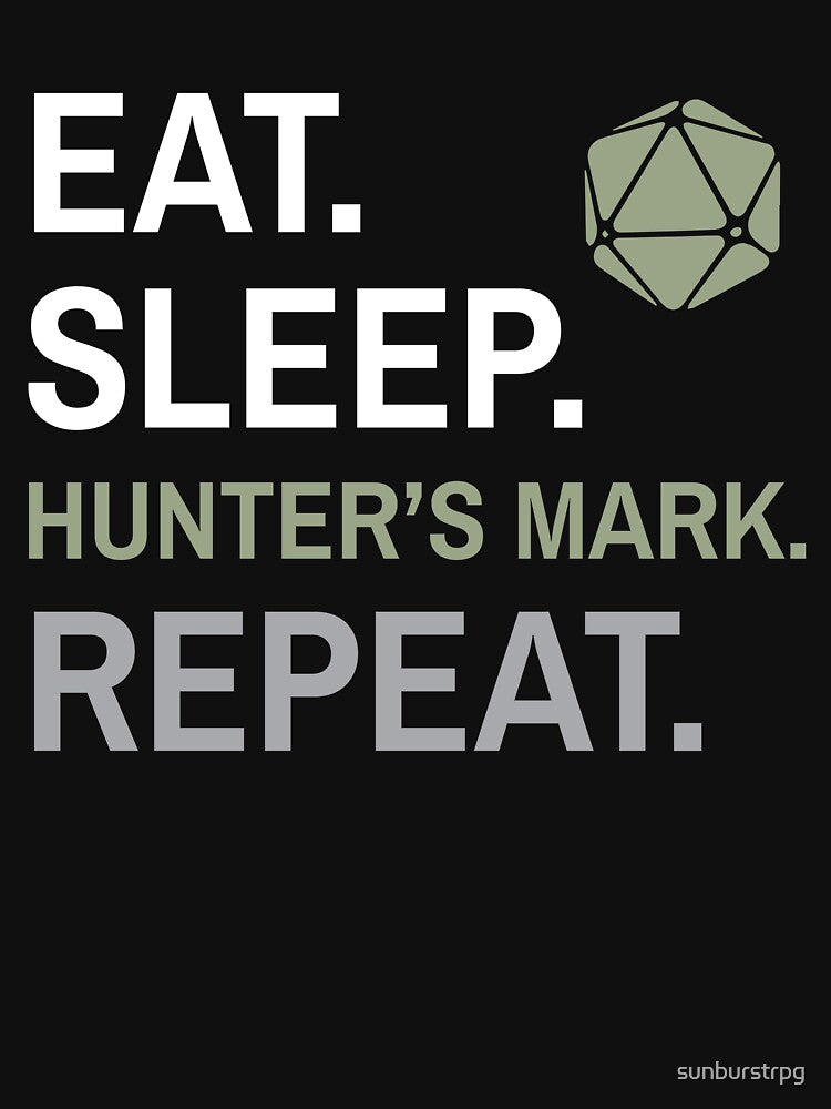 D&D Ranger Hunter's Mark - Eat Sleep Repeat by sunburstrpg