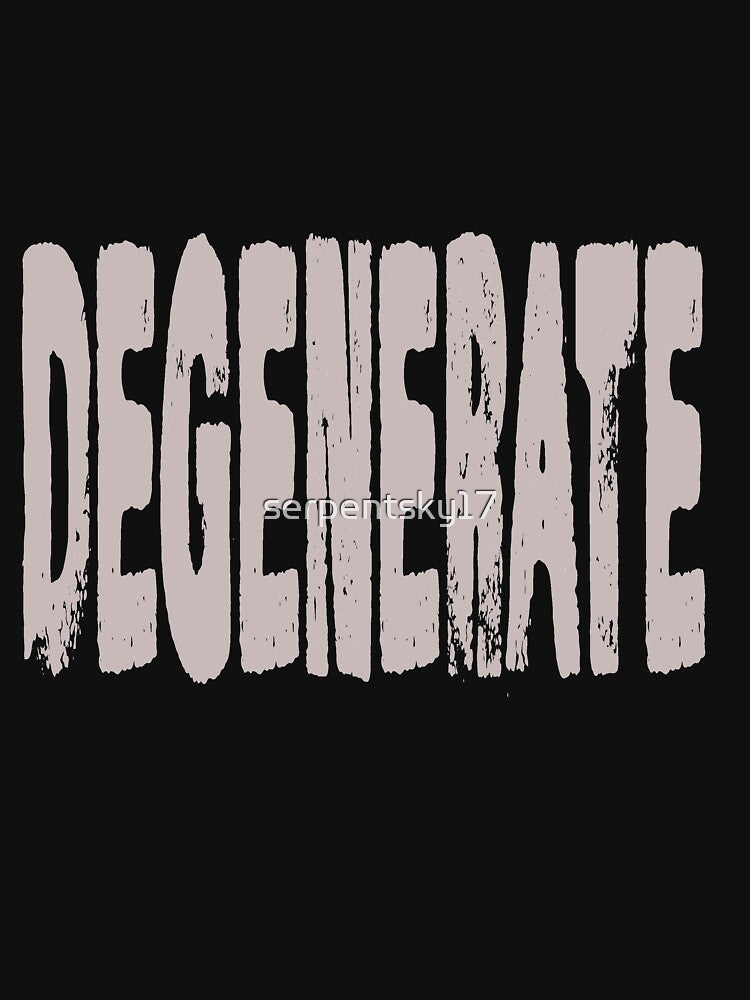 Degenerate by SerpentSkyArts