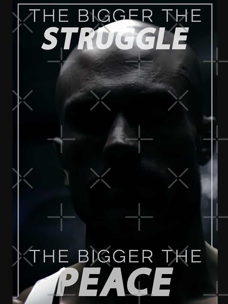 "The Bigger the Struggle, the Bigger the Peace" - Motivational Quote by Patryk Wiatrowski