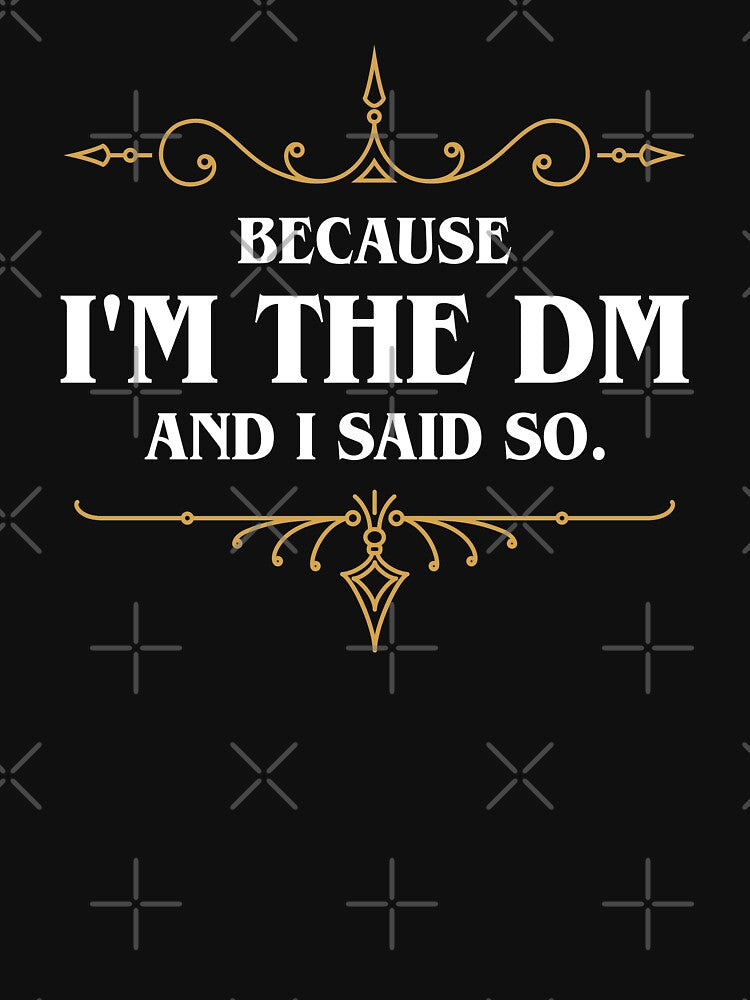 Because I'm the Master and I Said So Funny Tabletop RPG Meme by pixeptional