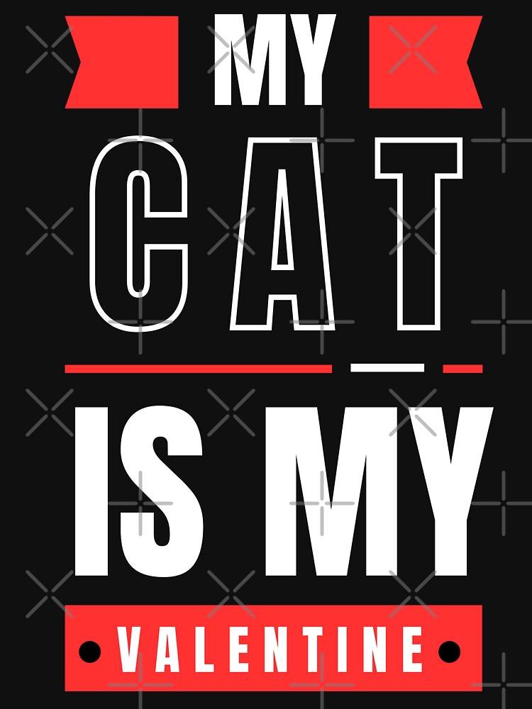 My Cat Is My Valentine, Cat Lover by saloui