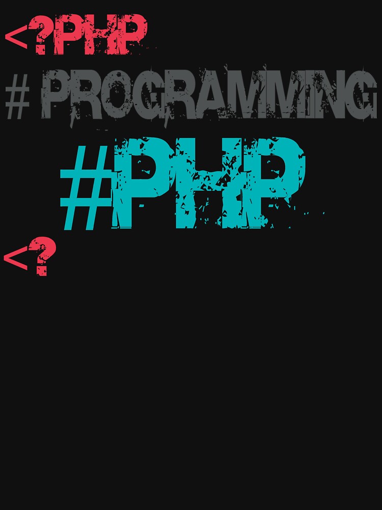 T-Shirt  programming php by juniort419s