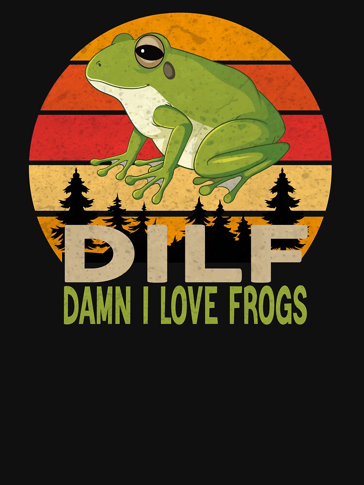 Dilf Damn I Love Frogs by limanol