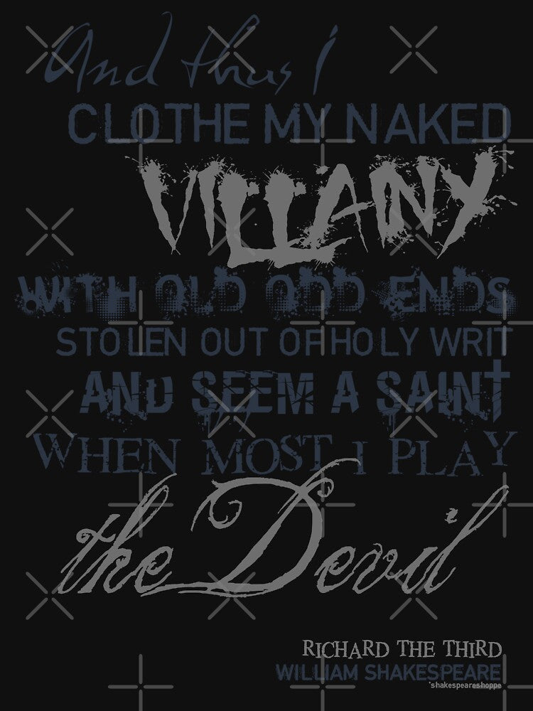 Shakespeare's Richard III Villainy Quote by Styled Vintage
