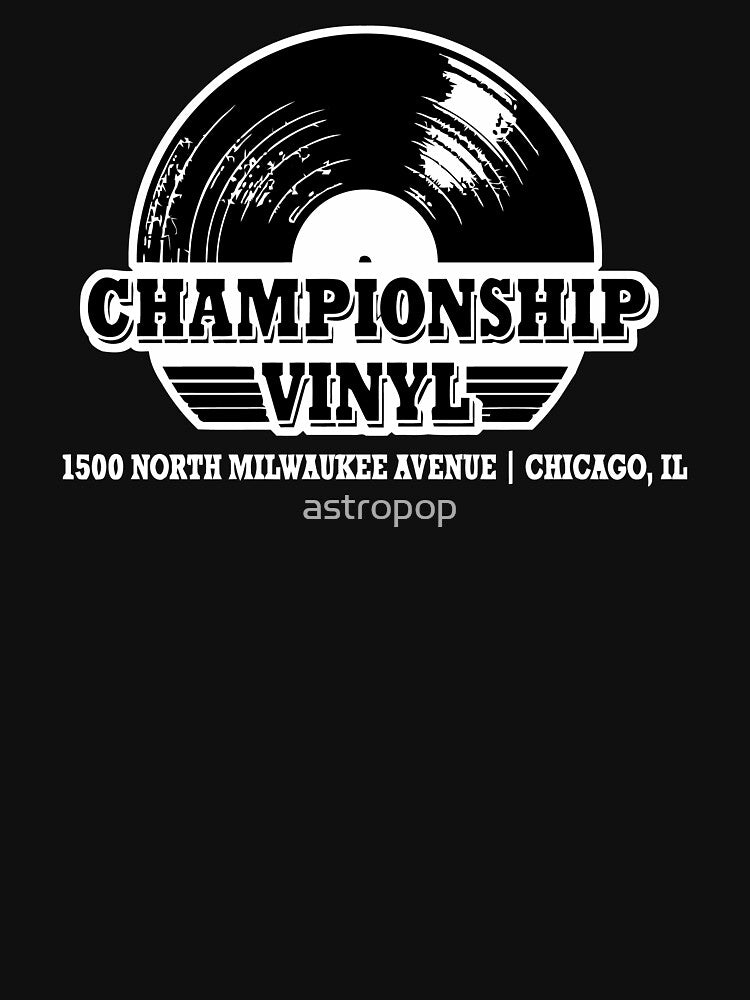 High Fidelity Championship Vinyl by astropop