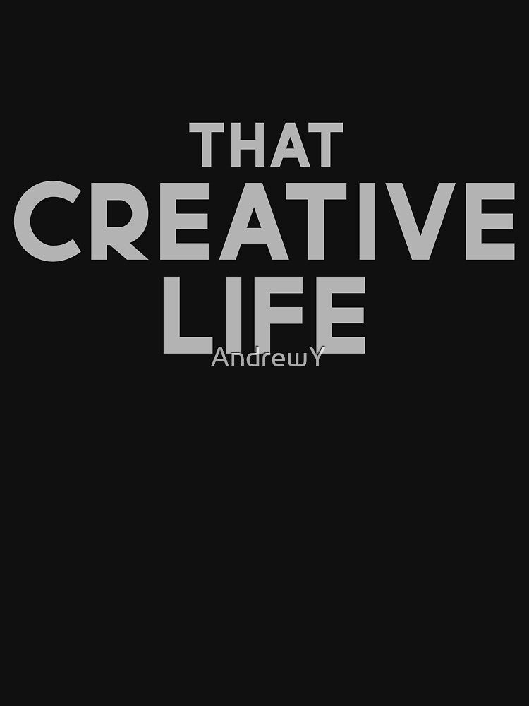That Creative Life by AndrewY