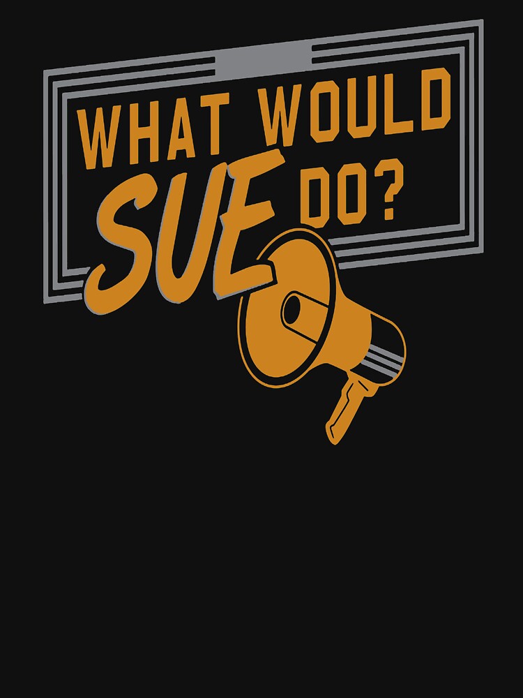 What would sue do by PatriciaCels