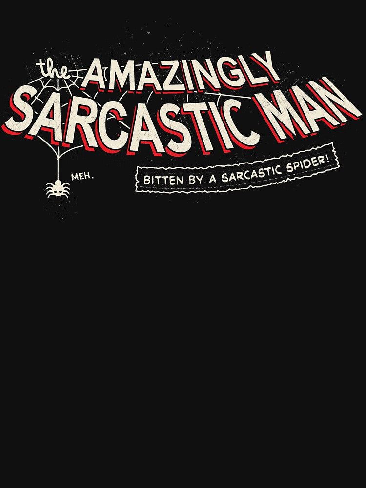 The Amazingly Sarcastic Man by Spiritgreen