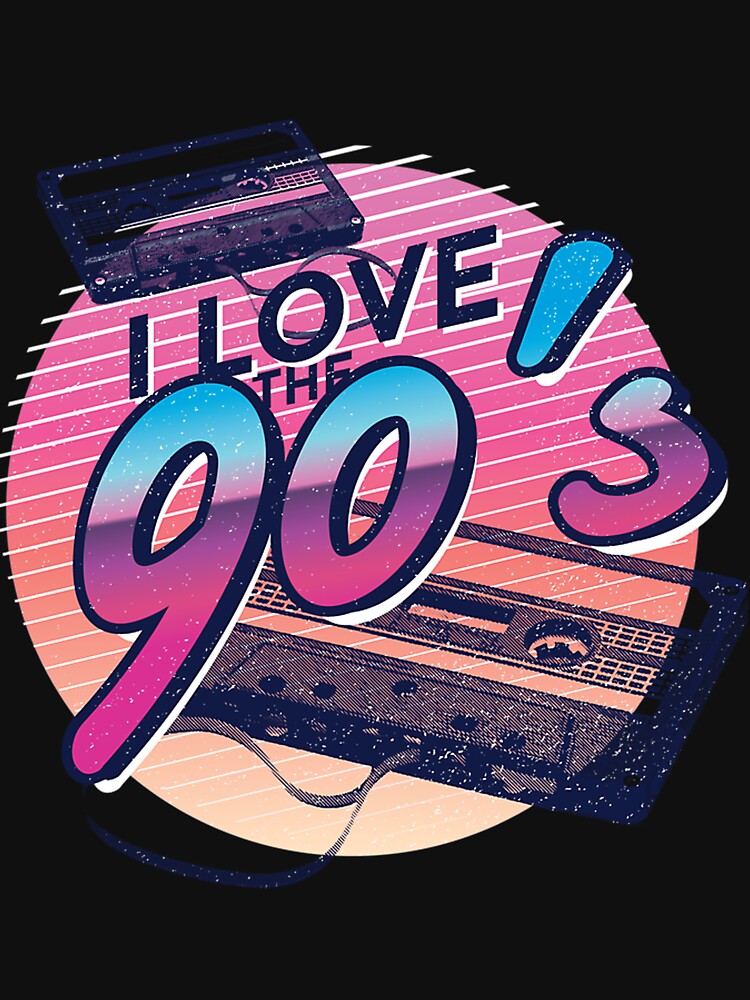 I Love The 90'S - 90S Retro Party Nostalgia by ahronmitch4961