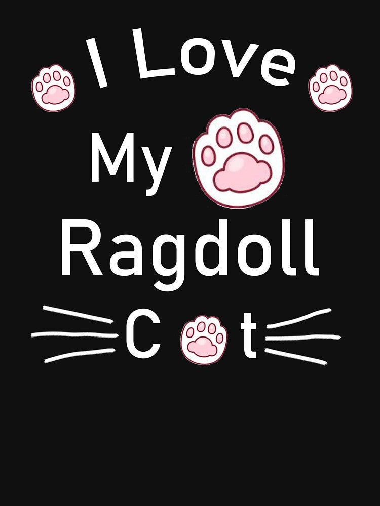 I Love My Ragdoll Cat by Housestore