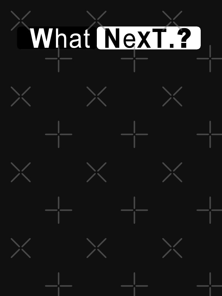 "What next?" Creative block black and white typography by Roy Store