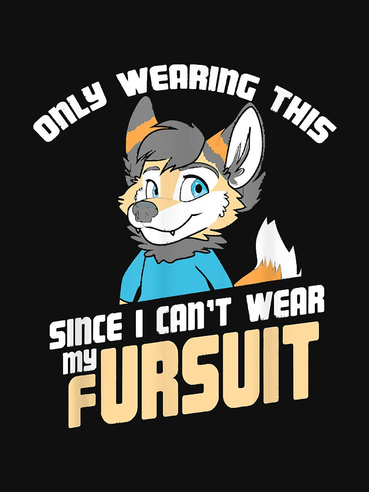 Only Wearing This Since I Can't Wear My Fursuit - Cute OwO T-Shirt by Lukifo-Tender