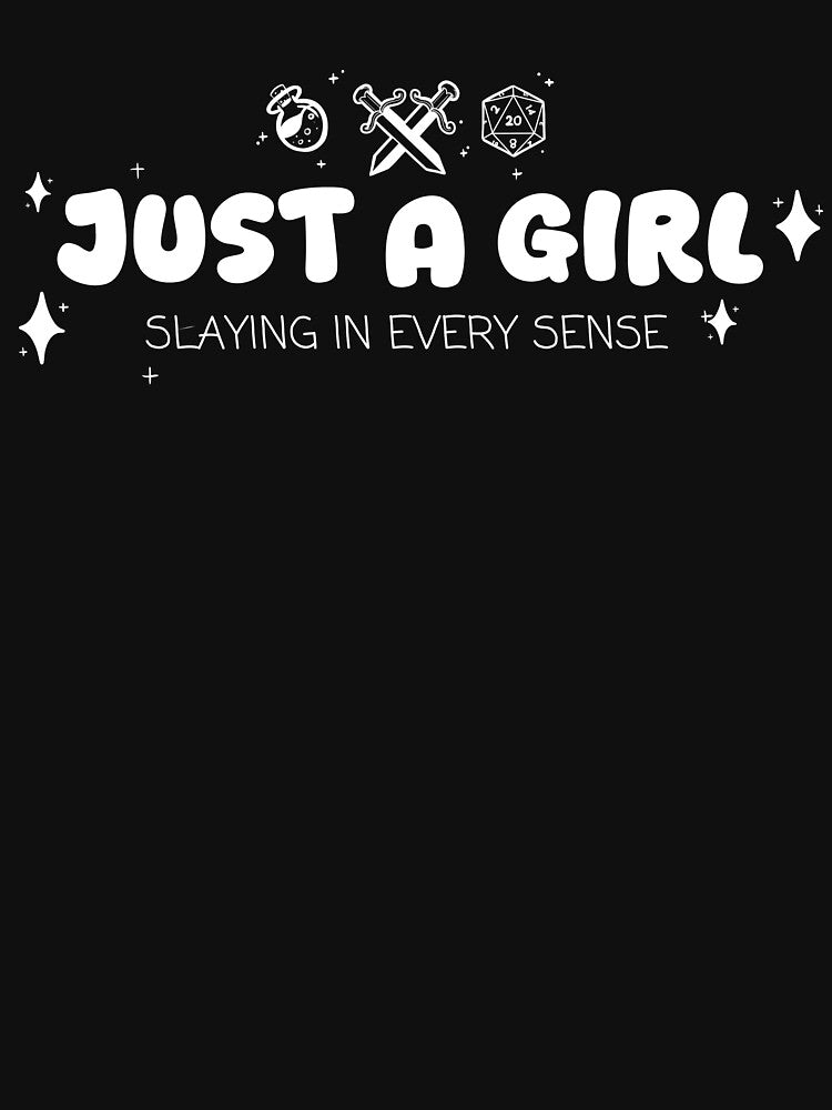 Just A Girl Slaying In Every Sense Logo by Side Quest Illustrations