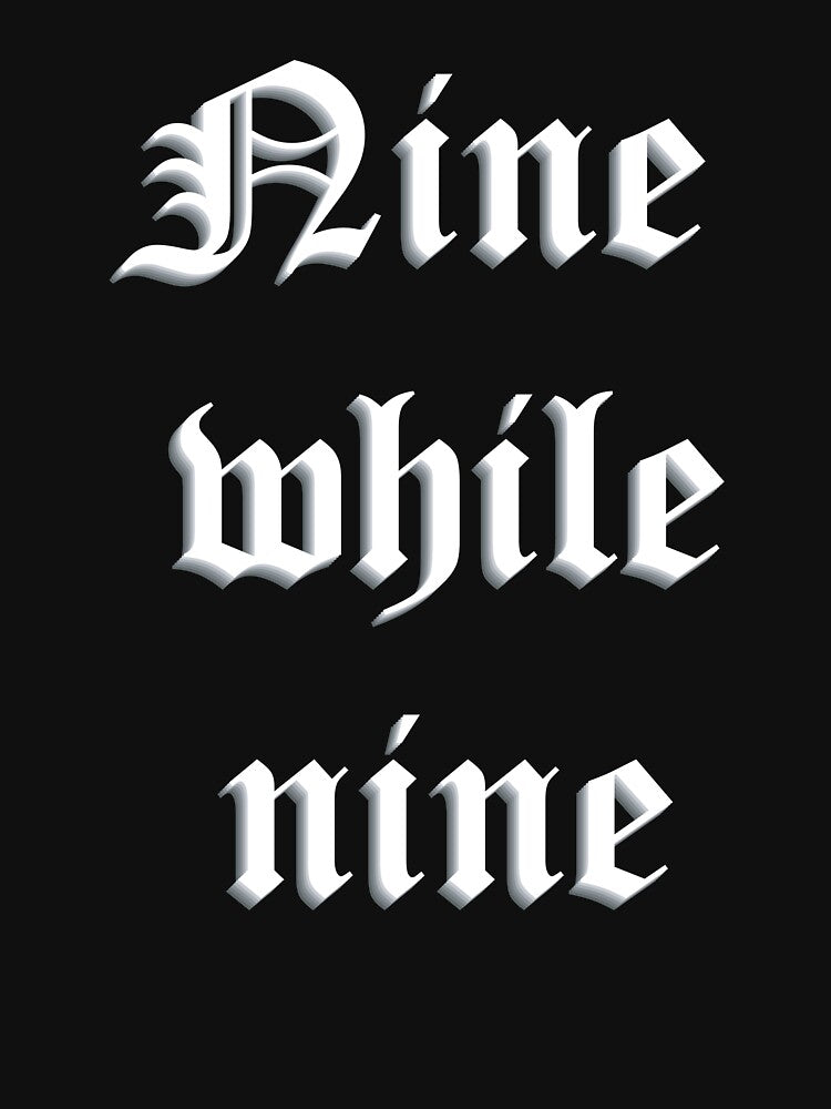 Nine While Nine – Gothic Sisters of Mercy Tribute Typography by simpledarkwavewisdom