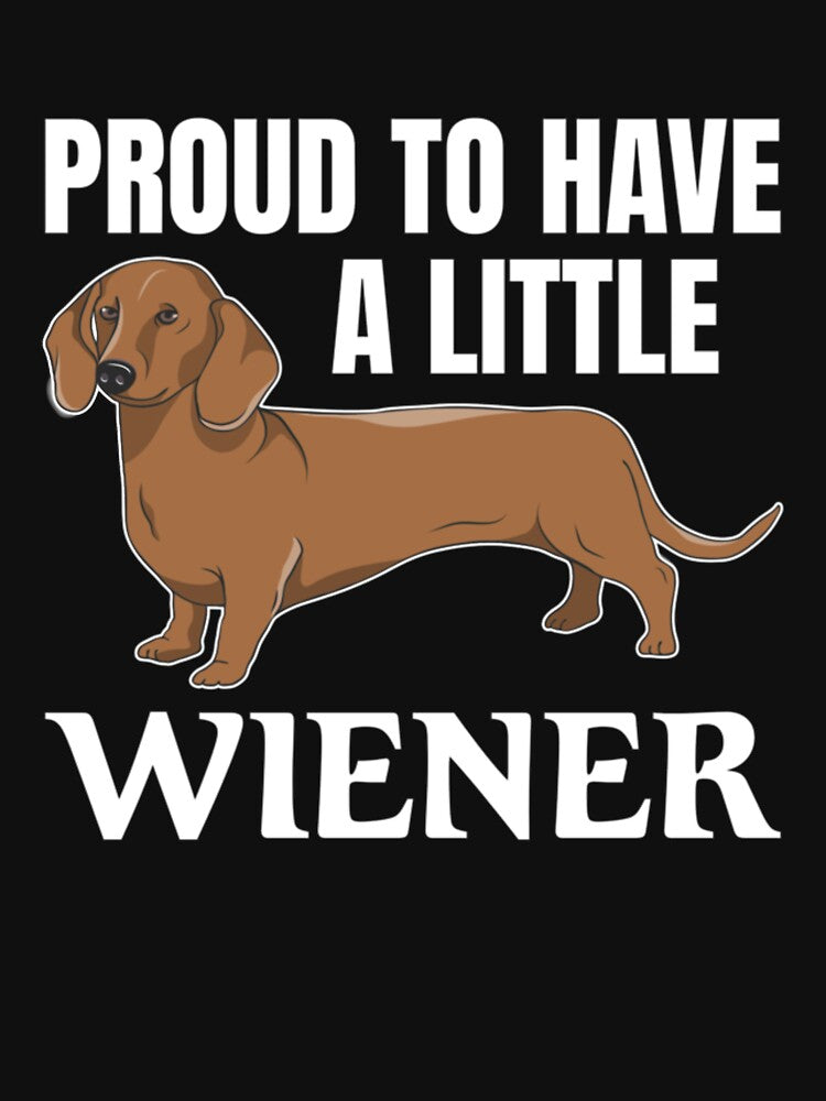 Wiener Dad Funny Dachshund Proud To Have A Little Weiner by vintagedesigna