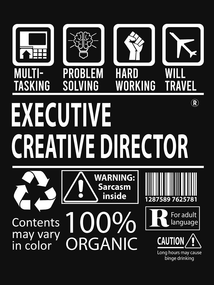 Executive Creative Director T Shirt - MultiTasking Certified Job Gift Item Tee by killingworthhi