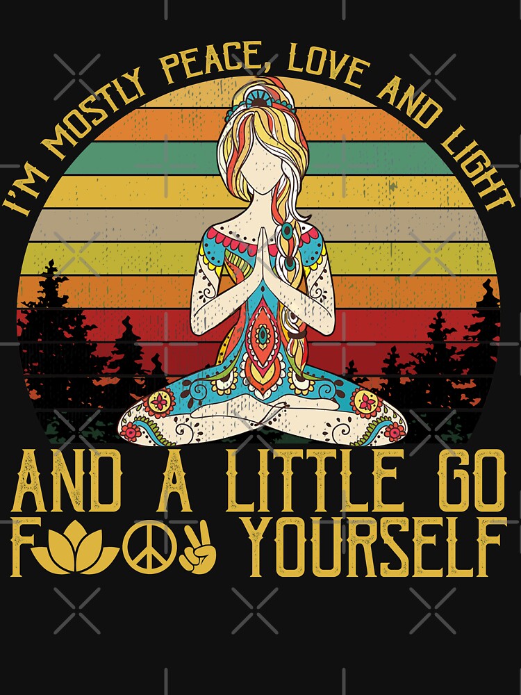 i'm mostly peace, love and light and a little go f yourself shirt, hippie shirt, yoga shirt by mediastyle2