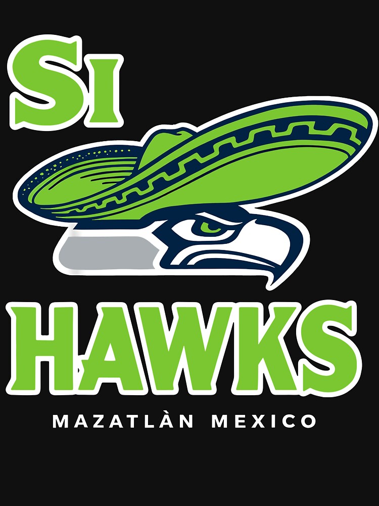 Si Hawks Seattle Mazatlan Mexico - Football Fan Vacation by barrycantre11