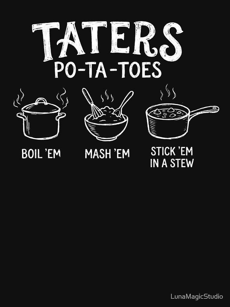 Taters Po-ta-Toes by LunaMagicStudio