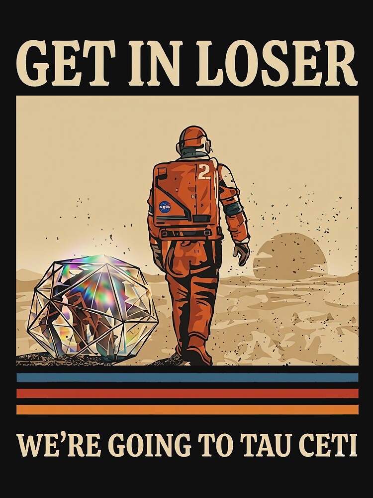 Get in loser we're going to tau ceti Rocky PHM Retro Vintage by anselmnacht