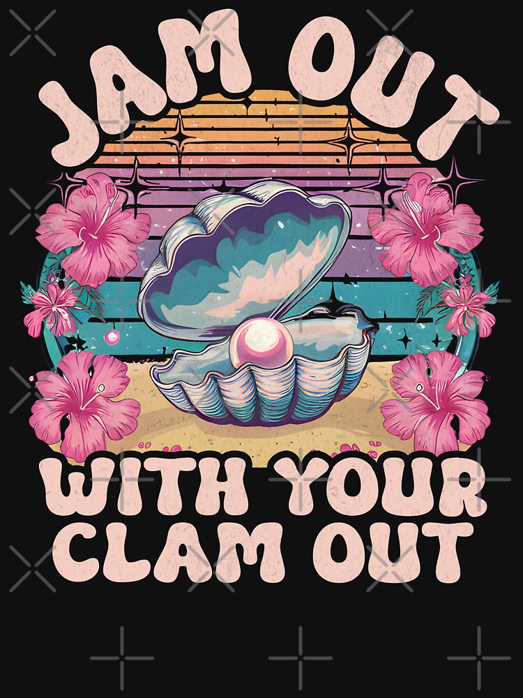 Jam Out With Your Clam Out by Beanster-nl