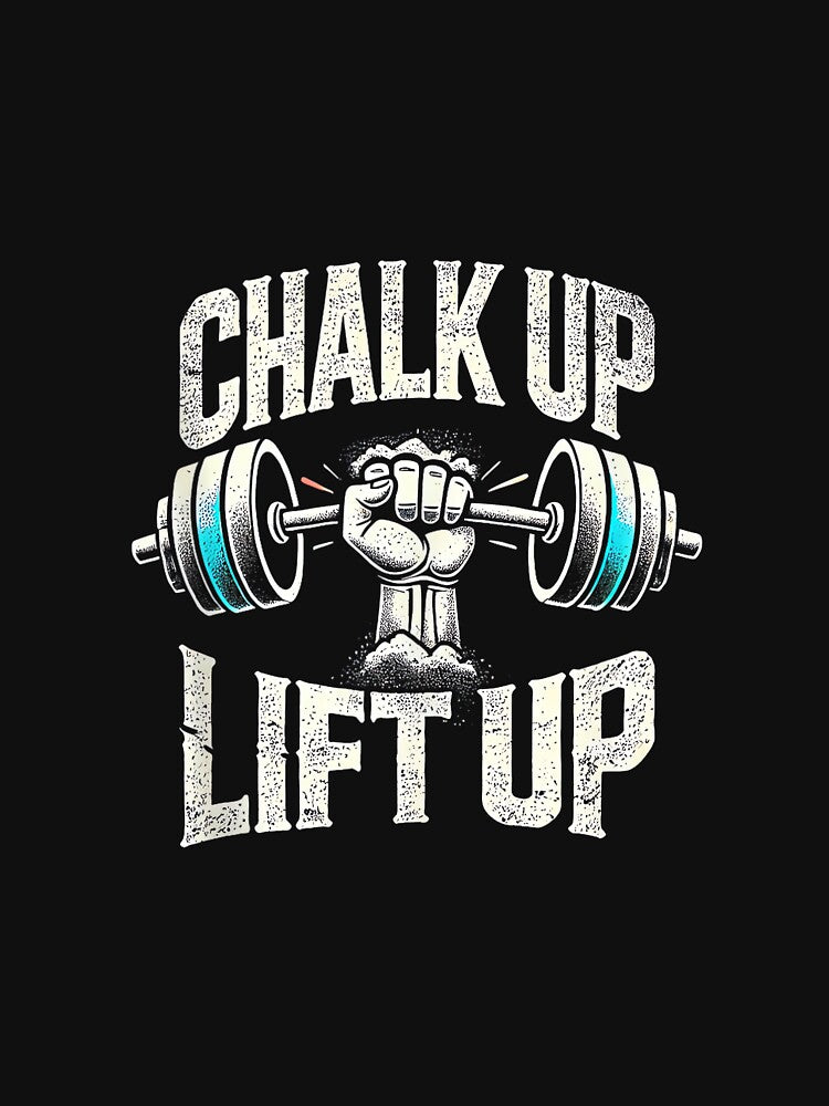 Chalk up Lift up - Barbell Bodybuilding by JoyJRamos